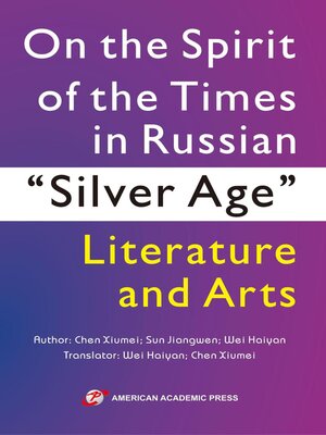 cover image of On the Spirit of the Times in Russian "Silver Age" Literature and Arts